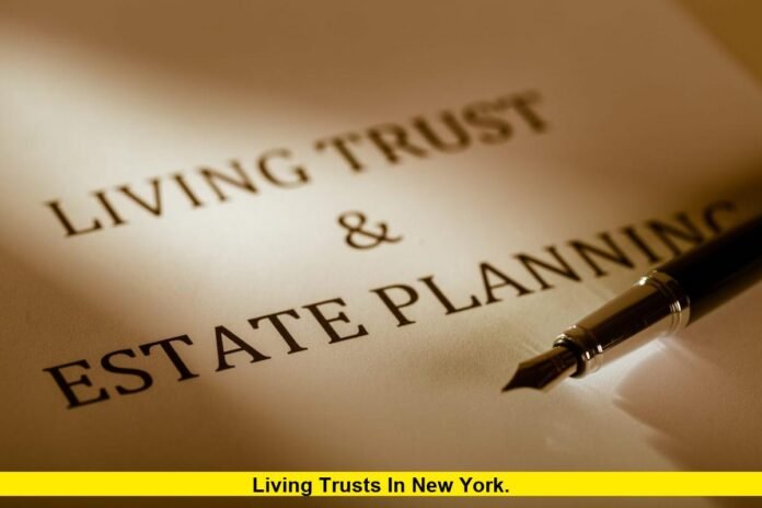 Living Trusts in New York