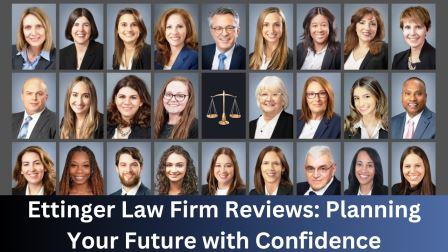 Ettinger Law Firm Reviews Planning Your Future with Confidence