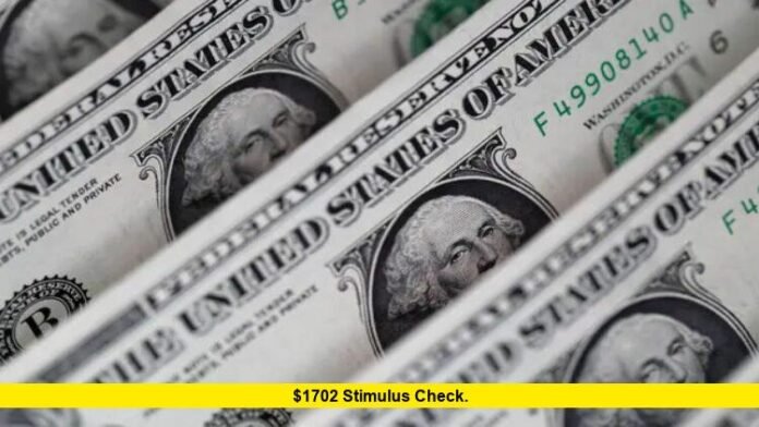 $1702 Stimulus Check. $1702 Stimulus Check