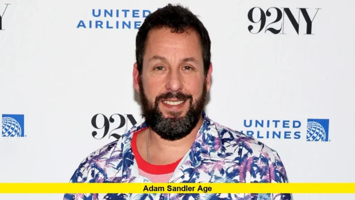 Adam Sandler Age Adam Sandler Age