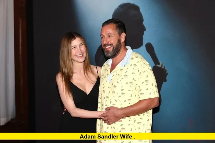 Adam Sandler Wife