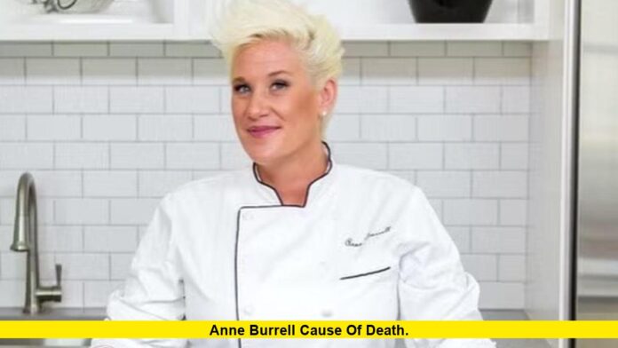 Anne Burrell Cause of Death