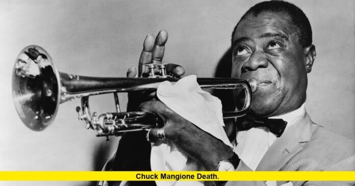 Chuck Mangione Death.