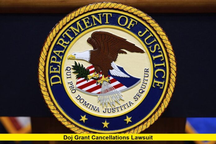 DOJ Grant Cancellations Lawsuit