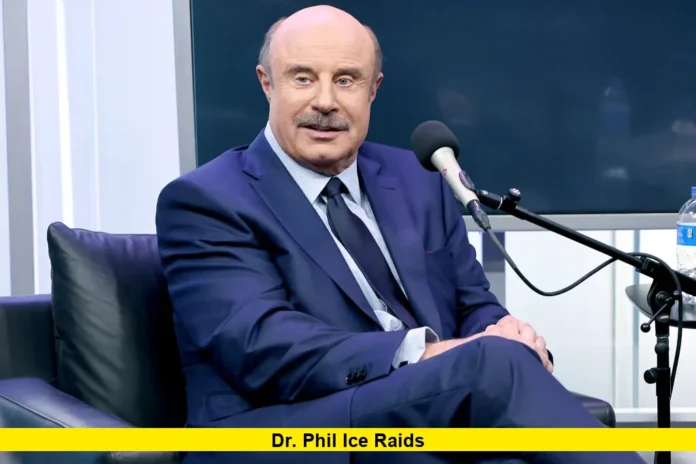Dr. Phil ICE Raids