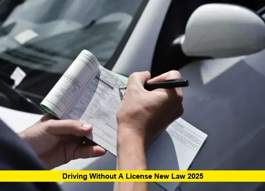 Driving Without a License New Law 2025
