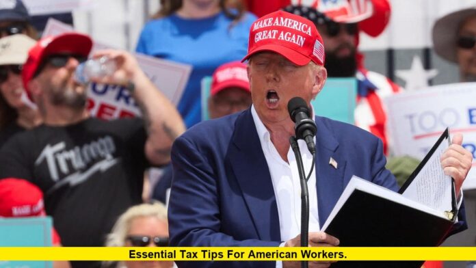 Essential Tax Tips for American Workers
