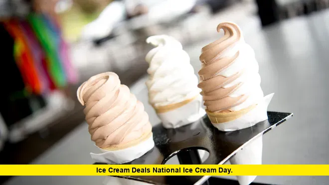 Ice Cream Deals National Ice Cream Day