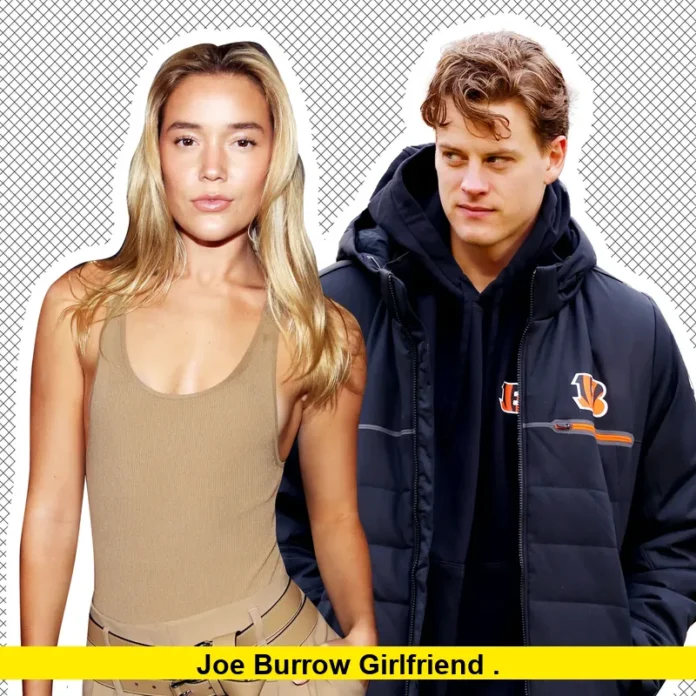 Joe Burrow Girlfriend