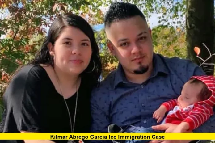 Kilmar Abrego Garcia ICE Immigration Case