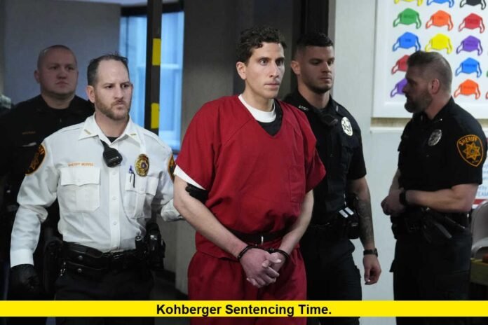 Kohberger Sentencing Time. Kohberger Sentencing Time