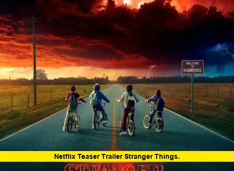 Netflix Teaser Trailer Stranger Things