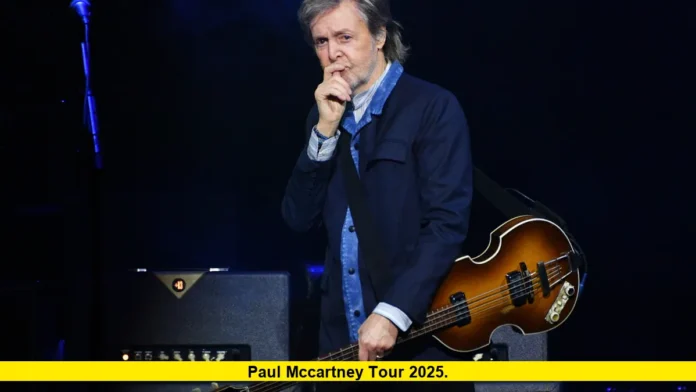 Paul McCartney Tour 2025