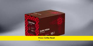 Pinon Coffee Recall
