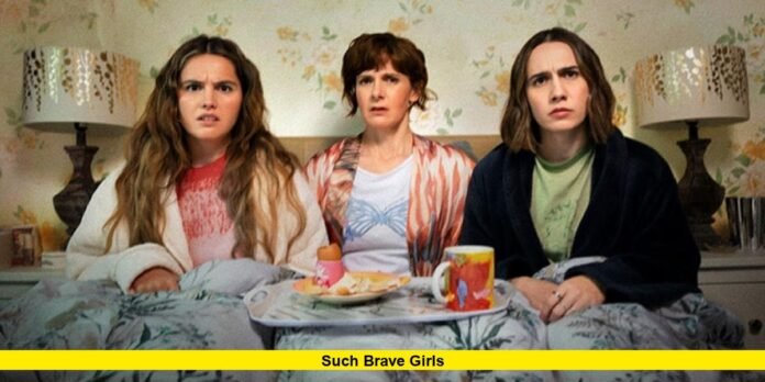 Such Brave Girls Such Brave Girls