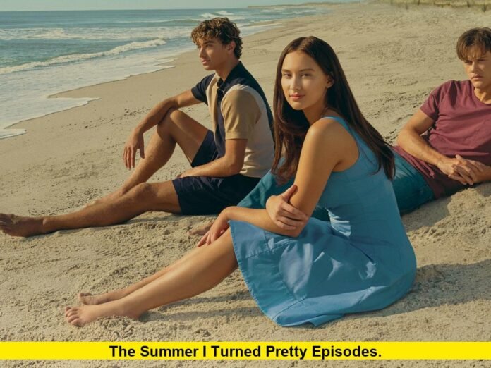 The Summer I Turned Pretty Episodes. The Summer I Turned Pretty Episodes