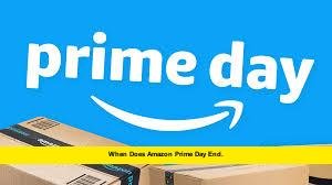 When Does Amazon Prime Day End