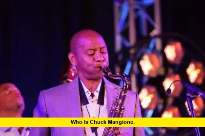 Who Is Chuck Mangione