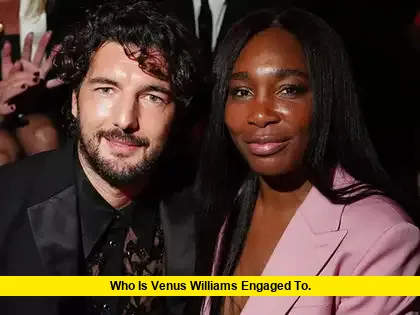 Who Is Venus Williams Engaged To
