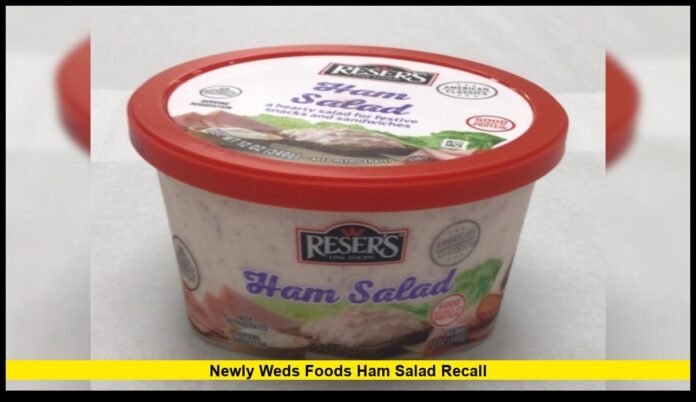 newly weds foods ham salad recall newly weds foods ham salad recall
