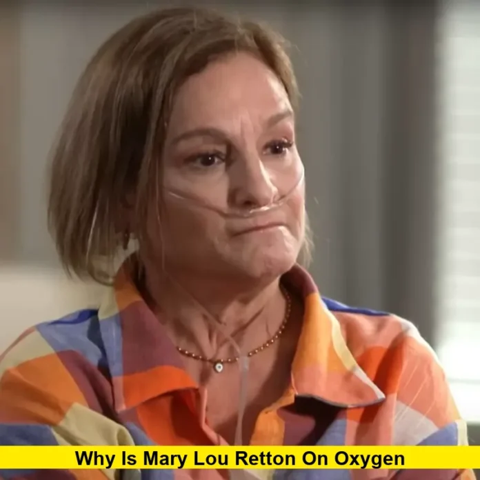why is mary lou retton on oxygen