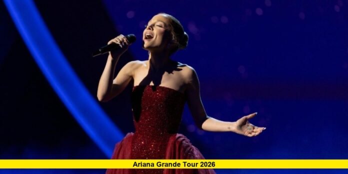 Ariana Grande Tour 2026