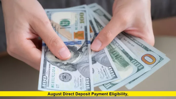 August Direct Deposit Payment Eligibility
