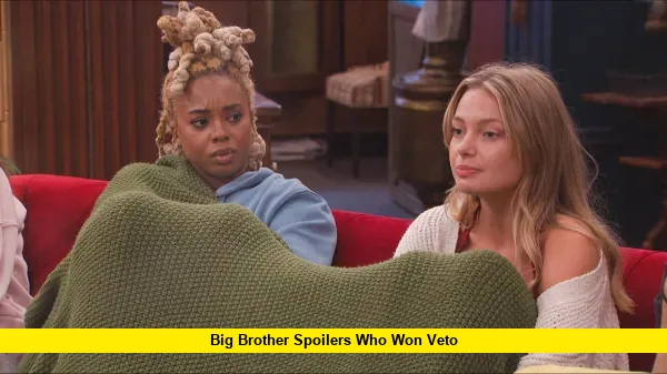Big Brother Spoilers Who Won Veto Big Brother Spoilers Who Won Veto