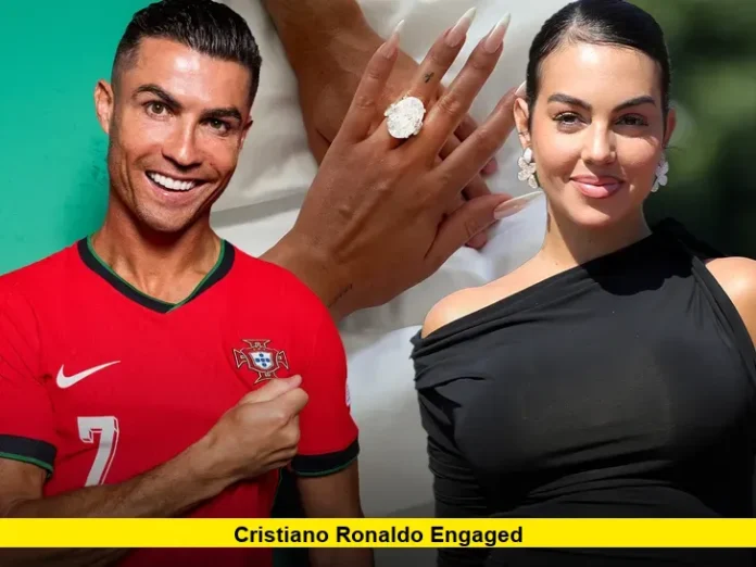 Cristiano Ronaldo Engaged