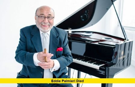 Eddie Palmieri Died