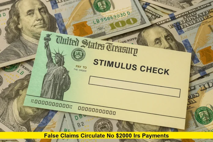 False Claims Circulate: No $2000 IRS Payments