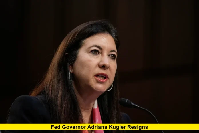 Fed Governor Adriana Kugler Resigns Fed Governor Adriana Kugler Resigns