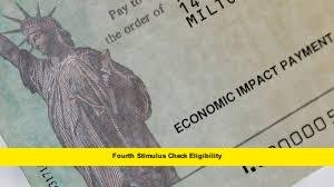 Fourth Stimulus Check Eligibility Fourth Stimulus Check Eligibility