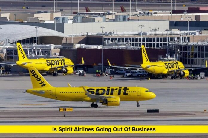 Is Spirit Airlines Going Out of Business
