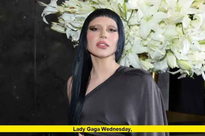 Lady Gaga Wednesday