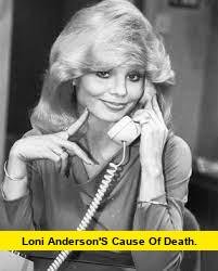 Loni Anderson's cause of death