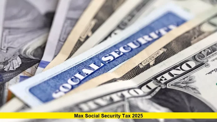 Max social security tax 2025 Max social security tax 2025