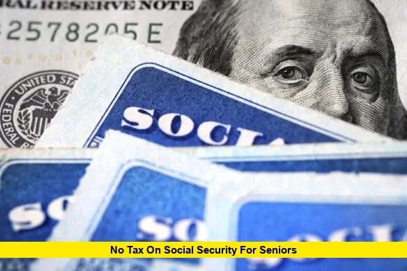 No Tax on Social Security for Seniors