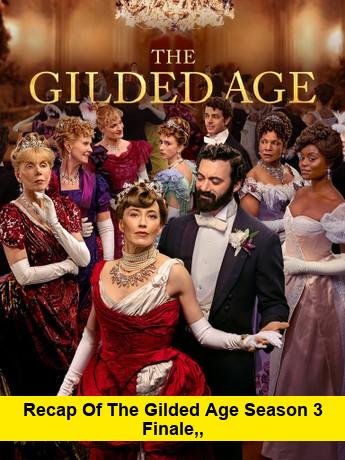 Recap of The Gilded Age season 3 finale
