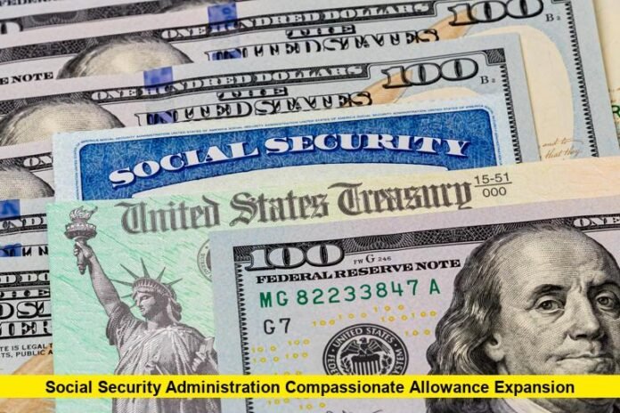 Social Security Administration Compassionate Allowance Expansion