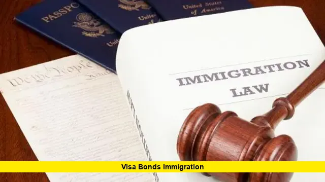 Visa Bonds Immigration