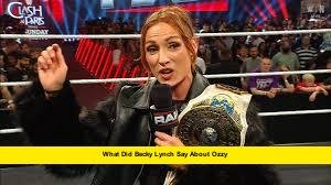 What Did Becky Lynch Say About Ozzy