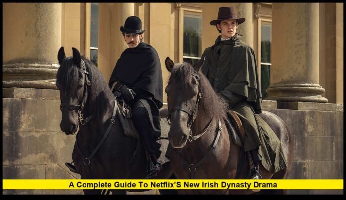 House of Guinness Cast: A Complete Guide to Netflix’s New Irish Dynasty Drama