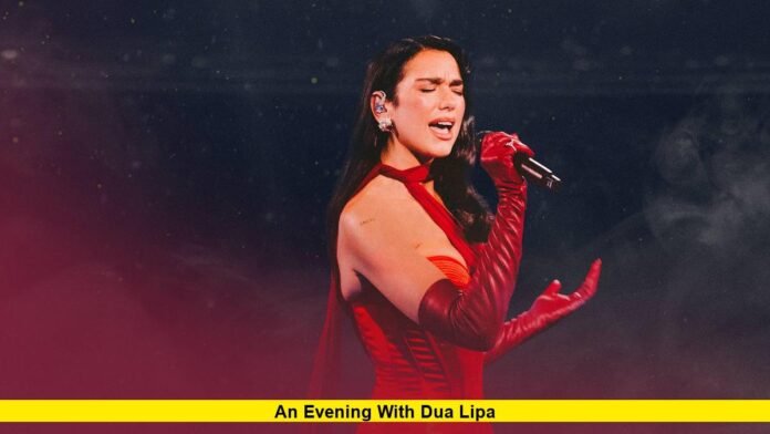 An evening with Dua Lipa