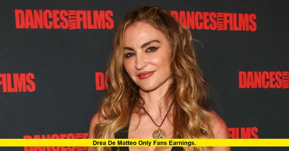 Drea de Matteo Only Fans Earnings Propel Her Financial Comeback