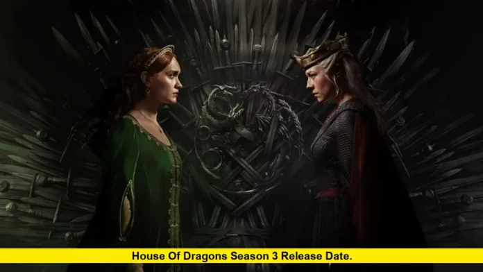 House of Dragons Season 3 Release Date