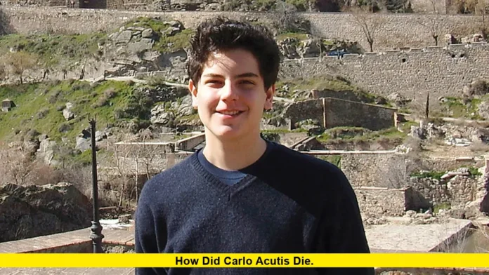 How Did Carlo Acutis Die