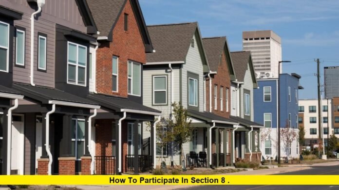 How to Participate in Section 8