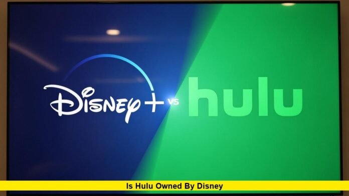 Is Hulu Owned by Disney