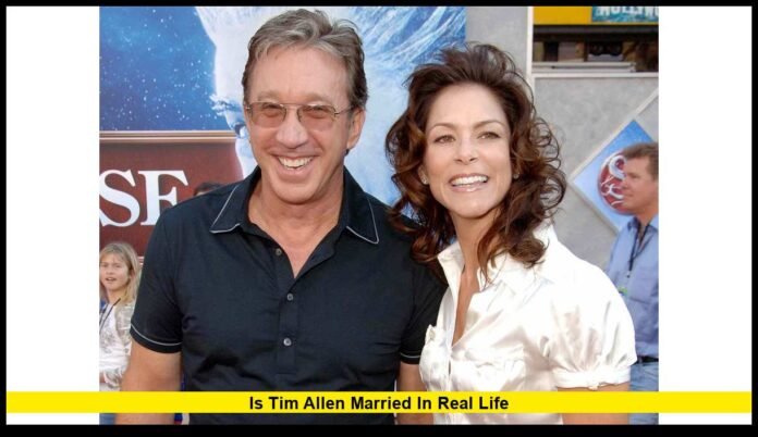 Is Tim Allen married in real life